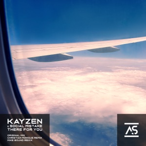 Kayzen & Social Mistake — There for You (Extended Mix)