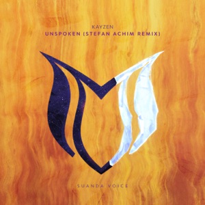 KayZen — Unspoken (Stefan Achim Remix)