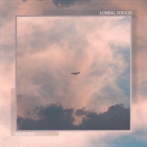 KAZUKII — Losing Touch