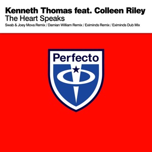 Kenneth Thomas feat. Colleen Riley — The Heart Speaks (Swab & Joey Mova Remix)