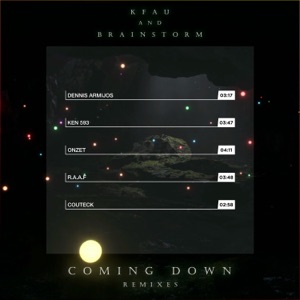 Kfau & Brainstorm & Dennis Armijos — Coming Down (Dennis Armijos Remix)