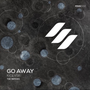Kicevski — Go Away (PYM Remix)