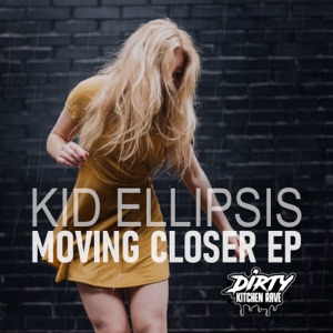 KID ELLIPSIS — Moving Closer