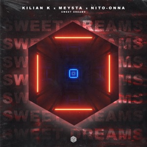 Kilian K/MEYSTA/Nito-Onna — Sweet Dreams