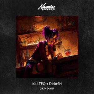 KILLTEQ / D.HASH — Dirty Diana