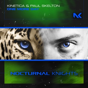 KINETICA & Paul Skelton — One More Day (Extended Mix)