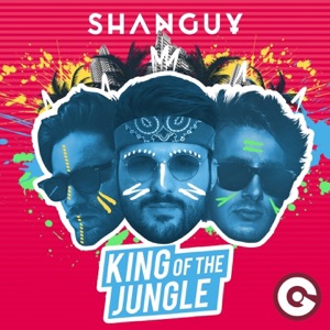 King Of The Jungle — Shanguy
