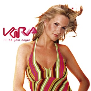 Kira — I'll Be Your Angel (Extended Mix)