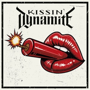 Kissin' Dynamite — I'll Be
