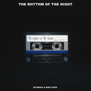 Kitness / Niki Four — The Rhythm of the Night