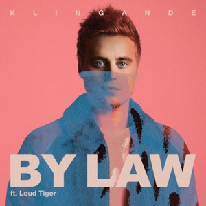 Klingande feat. Loud Tiger — By Law