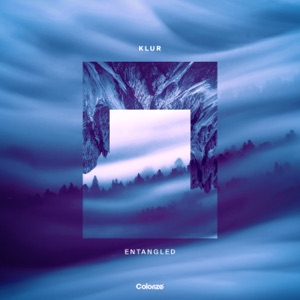 Klur — Entangled (Extended Mix)