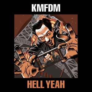 KMFDM — Hell Yeah