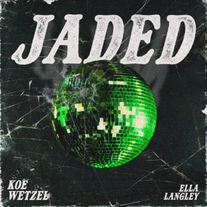 Koe Wetzel & Ella Langley — Jaded