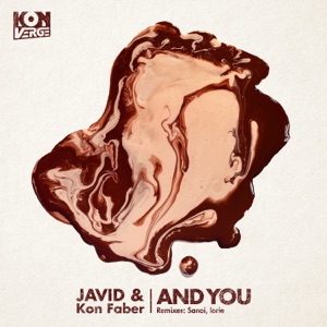 Kon Faber & Javid — And You (Sanoi Remix)