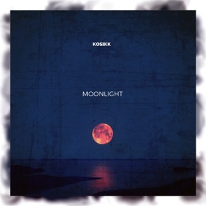 KOSIKK — Moonlight