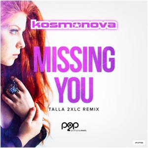 Kosmonova — Missing You (Talla 2XLC extended remix)