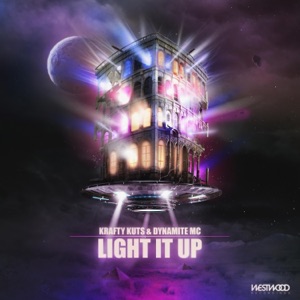 KRAFTY KUTS/DYNAMITE MC — Light It Up!