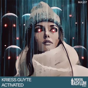 Kriess Guyte — Activated (Extended Mix)