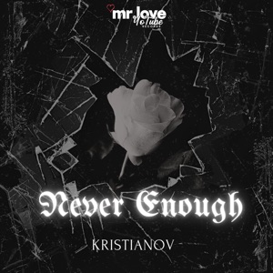 Kristianov — Never Enough