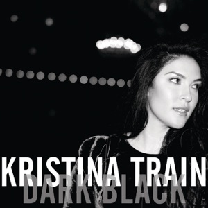 Kristina Train — Don't Leave Me Here Alone