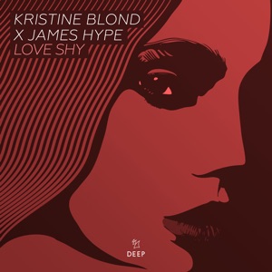KRISTINE BLOND/JAMES HYPE — Love Shy