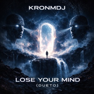 KronmDJ — Lose Your Mind