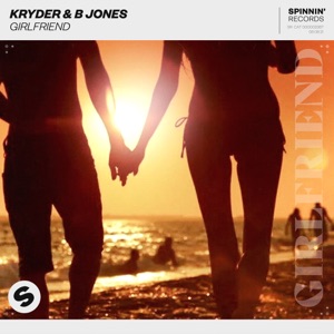 Kryder & B Jones — Girlfriend (Extended Mix)