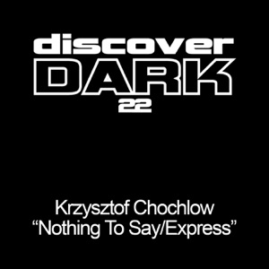 Krzysztof Chochlow — Express (Original Mix)