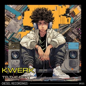 KWERK — To The Beat