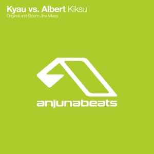 Kyau vs. Albert — Kiksu (Original Edit)