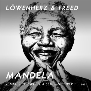 Löwenherz & Freed — Mandela (Severin Borer Remix)
