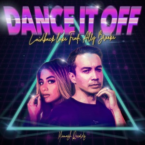 Laidback Luke feat. Ally Brooke — Dance It Off