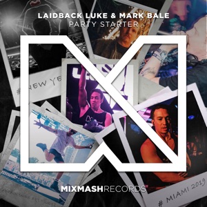 Laidback Luke & Mark Bale — Party Starter - 0:00