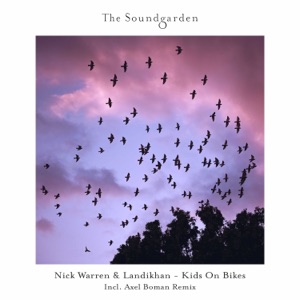 Nick Warren, Landikhan — Kids On Bikes (Extended Mix)