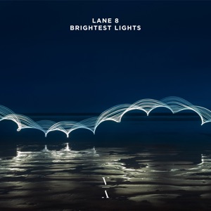 Lane 8 & POLICA — Brightest Lights (Extended Mix)