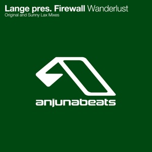 Lange pres. Firewall — Wanderlust (Sunny Lax Chunky Mix)