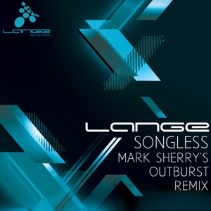 Lange — Songless (Mark Sherry's Outburst Remix) (feat. Jennifer Karr)