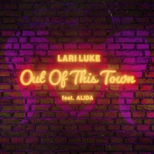Lari Luke feat. Alida — Out Of This Town
