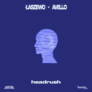 LASZEWO/AVELLO — headrush