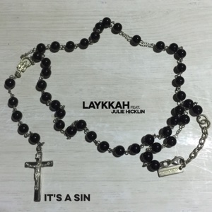 Laykkah feat. Julie Hicklin — It's a Sin