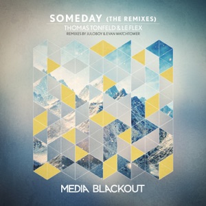 Thomas Tonfeld, Le Flex — Someday(Juloboy Remix)