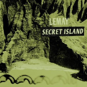 LEMAY — Secret Island