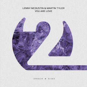 Lenny Mcdustin & Martin Tyler — You Are Love (Extended Mix)