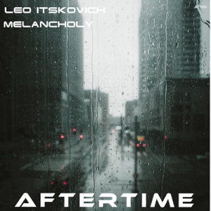 Leo Itskovich — Melancholy (Intro Mix)