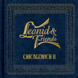 Leonid & Friends — If You Leave Me Now (feat. Arkady Shilkloper)