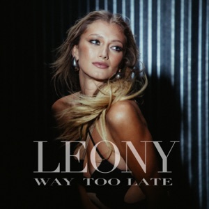 LEONY — WAY TOO LATE (2026)