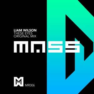 Liam Wilson — These Eyes (Original Mix)