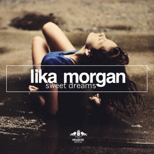 Lika Morgan — Sweet Dreams