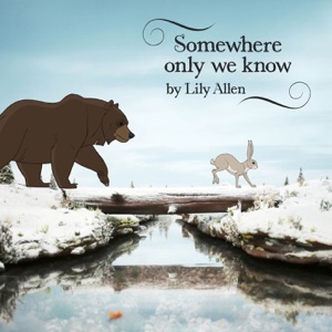 Lily Allen — Somewhere Only We Knew
